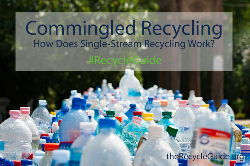 Recycle Commingled Trash - The Recycle Guide